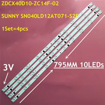 10Kit = 40PCS 795MM ED полоса подсветки 10lamp для SUN NY SN040LD12AT071-S2F ZDCX40D10-ZC14F-02 V400HJ6-PE1 V390HJ5-X TF-LED40S28T