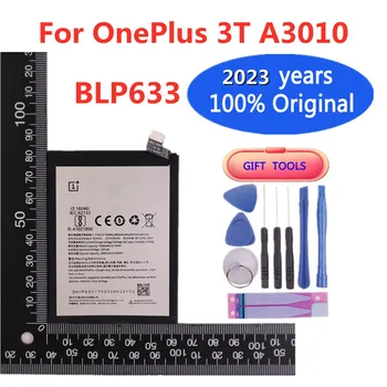 2023 Год 100% Оригинальная Сменная Батарея BLP633 3400 мАч Для OnePlus 3T A3010/One Plus 3T A3010 Аккумуляторы для мобильных телефонов