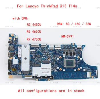 Материнская плата NM-C791 для ноутбука Lenovo ThinkPad X13 T14s Материнская плата с процессором R3 R5 R7 + оперативная память 8G 16G 32G 100% тест В порядке